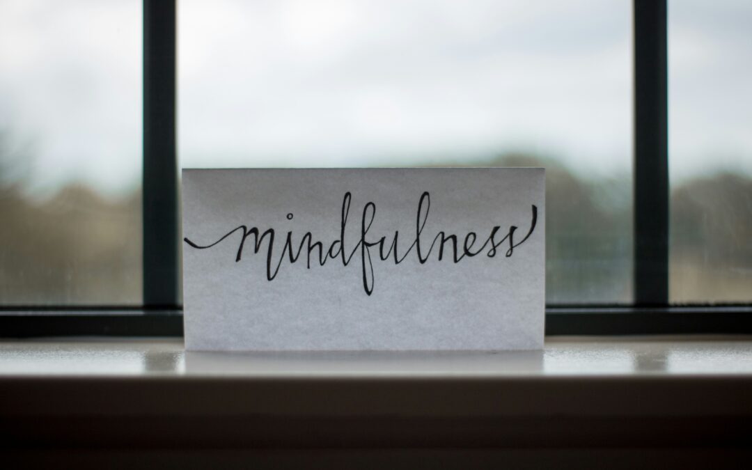 The word mindfulness on a piece of paper.